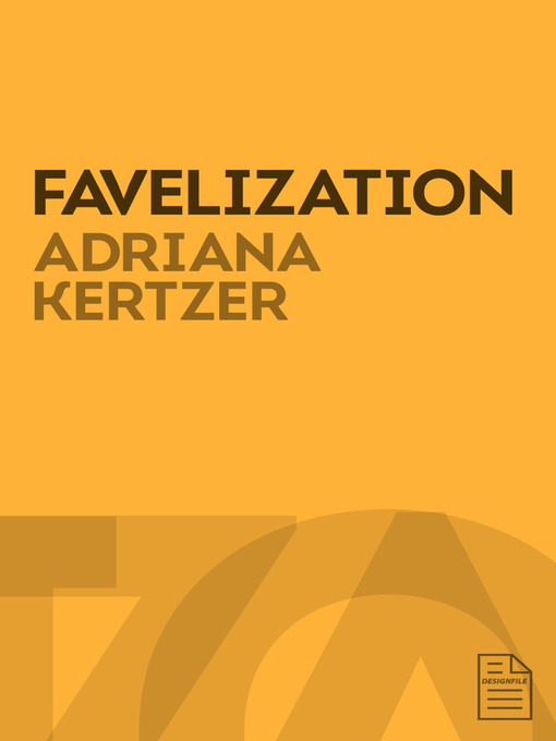 Title details for Favelization by Adriana Kertzer - Available